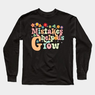 Mistakes help us grow Long Sleeve T-Shirt